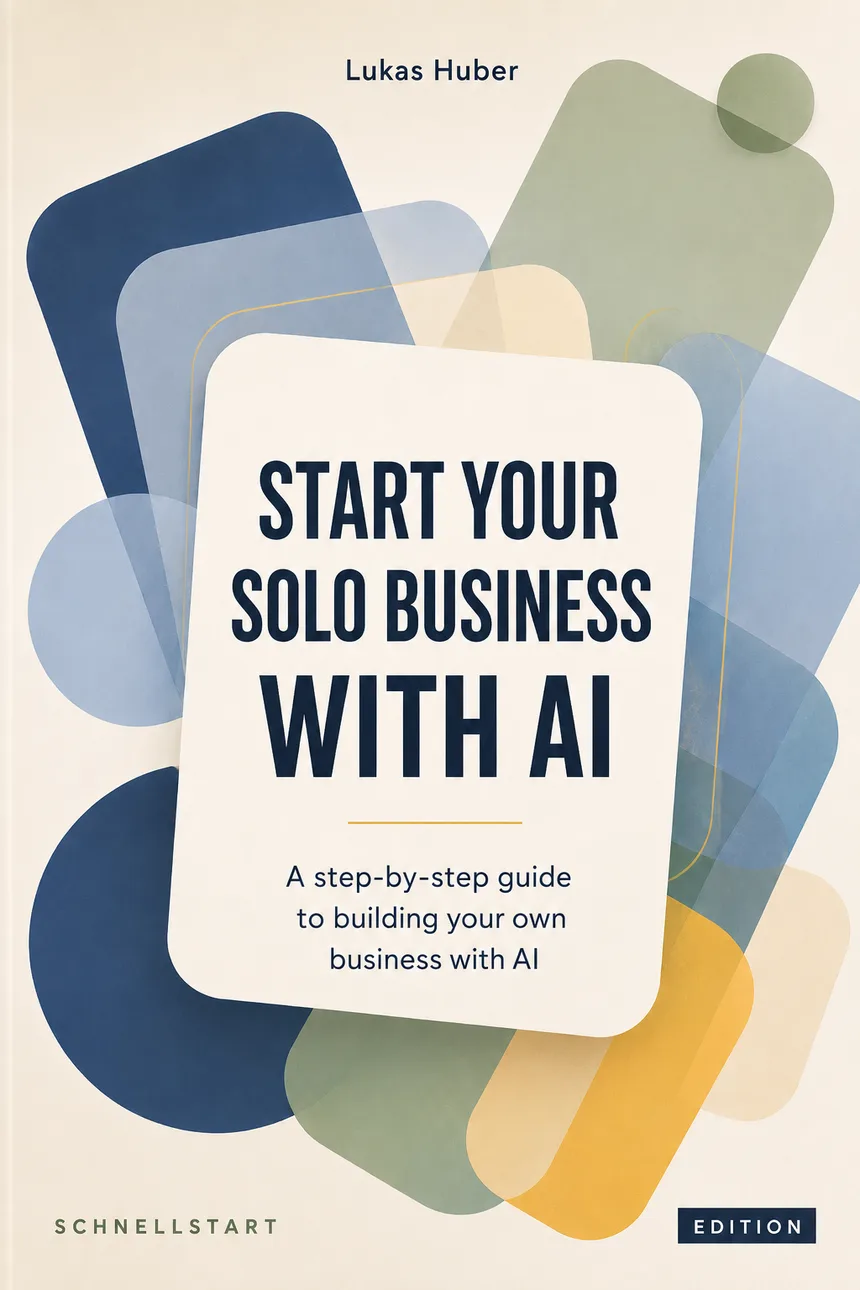 Start Your Solo Business With AI digital guide cover by Lukas Huber